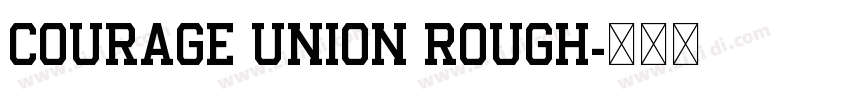 Courage Union Rough字体转换